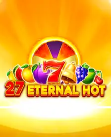 27 Eternal Hot